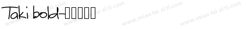 Taki bold字体转换